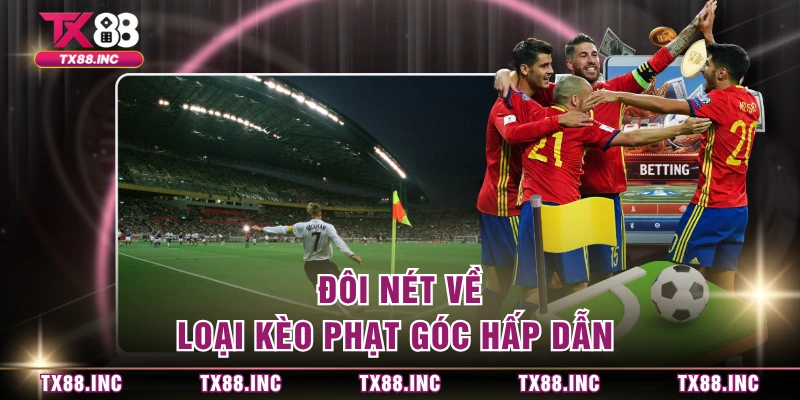 Đôi nét về loại kèo phạt góc hấp dẫn 