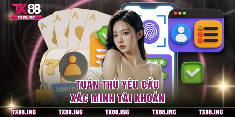 Tuân thủ yêu cầu xác minh tài khoản
